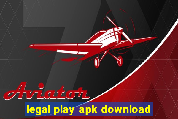 legal play apk download